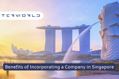 Benefits of Incorporating a Company in Singapore