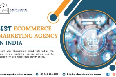Best Ecommerce Social Media Marketing Agency in India Helping Brands Build Strong Digital Presence: Wish Geeks Techserve