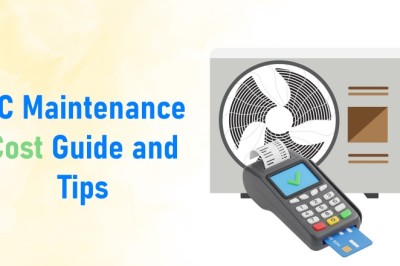 AC Maintenance Cost Guide and Tips | Factors to Reduce it