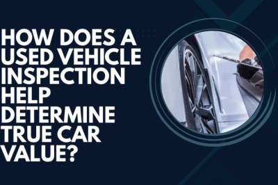 How Does a Used Vehicle Inspection Help Determine True Car Value?