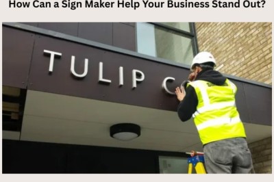 How Can a Sign Maker Help Your Business Stand Out?