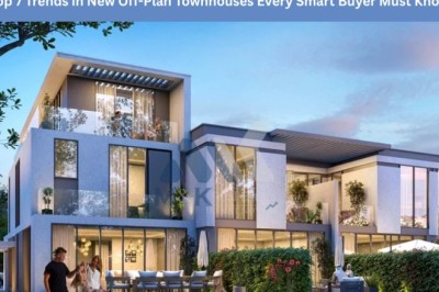 Top 7 Trends in New Off-Plan Townhouses Every Smart Buyer Must Know