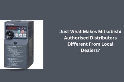Just What Makes Mitsubishi Authorised Distributors Different From Local Dealers?