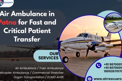 Air Ambulance in Patna for Fast and Critical Patient Transfer