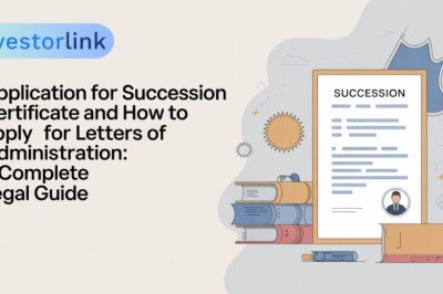 Application for Succession Certificate and How to Apply for Letters of Administration: A Complete Legal Guide