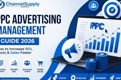 PPC Advertising Management Guide 2026: How to Increase ROI, Leads & Sales Faster