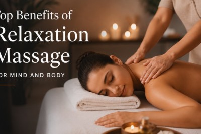 Top Benefits of Relaxation Massage for Mind and Body