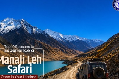 Top 10 Reasons to Experience a Manali Leh Safari Once in Your Lifetime