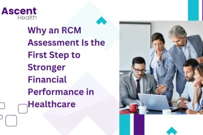 Why an RCM Assessment Is the First Step to Stronger Financial Performance in Healthcare